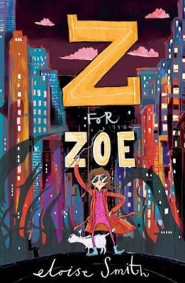 Z for Zoe - Eloise Smith