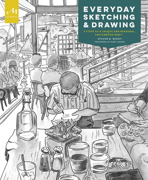 Everyday Sketching and Drawing - Steven B. Reddy