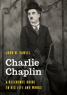 Charlie Chaplin - John W. Fawell