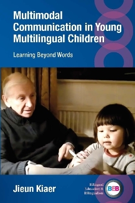 Multimodal Communication in Young Multilingual Children - Jieun Kiaer