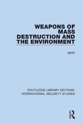 Weapons of Mass Destruction and the Environment -  Sipri