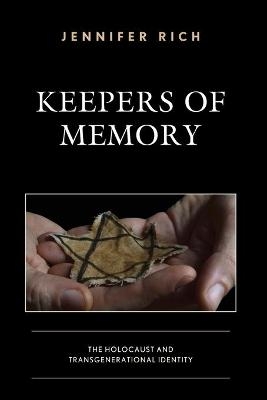 Keepers of Memory - Jennifer Rich