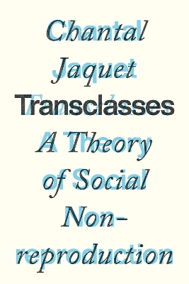 Transclasses - Chantal Jaquet