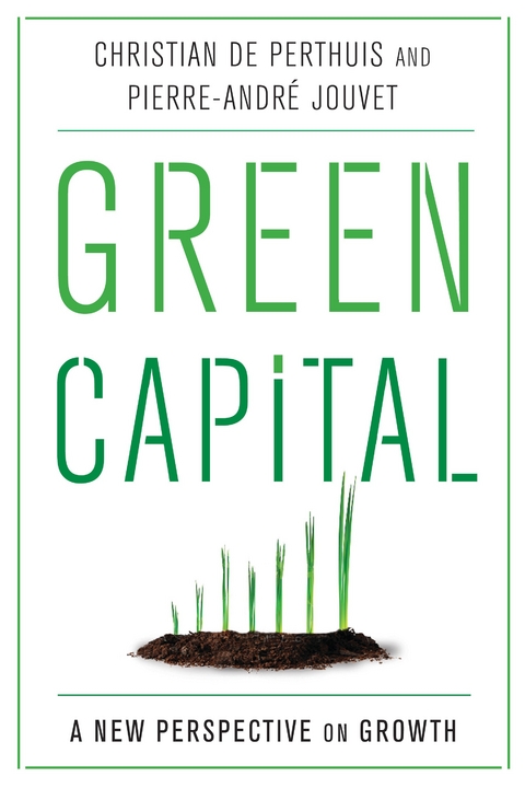 Green Capital - Christian De Perthuis, Pierre-André Jouvet