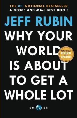 Why Your World Is About to Get a Whole Lot Smaller - Jeff Rubin