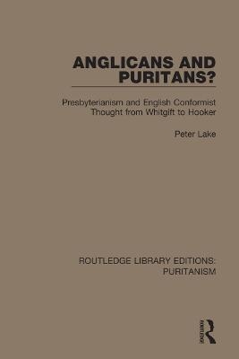 Anglicans and Puritans? - Peter Lake