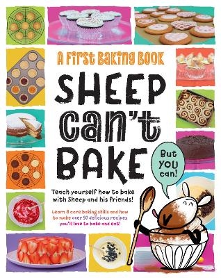 Sheep Can't Bake, But You Can! - Sarah Walden