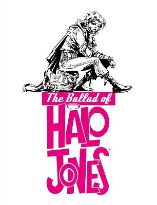 The Ballad of Halo Jones: Full Colour Omnibus Edition - Alan Moore, Barbara Nocenzo