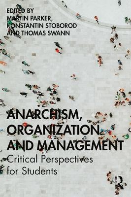 Anarchism, Organization and Management - 