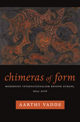 Chimeras of Form -  Aarthi Vadde