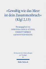 "Gewaltig wie das Meer ist dein Zusammenbruch" (Klgl 2,13) - 