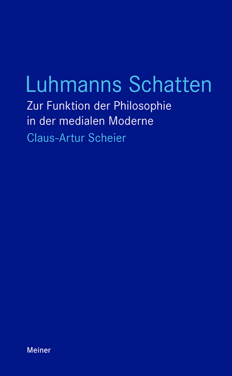 Luhmanns Schatten - Claus-Artur Scheier