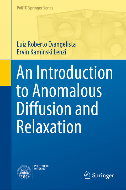 An Introduction to Anomalous Diffusion and Relaxation - Luiz Roberto Evangelista, Ervin Kaminski Lenzi