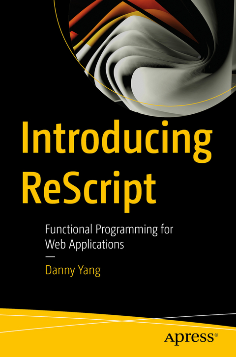Introducing ReScript - Danny Yang