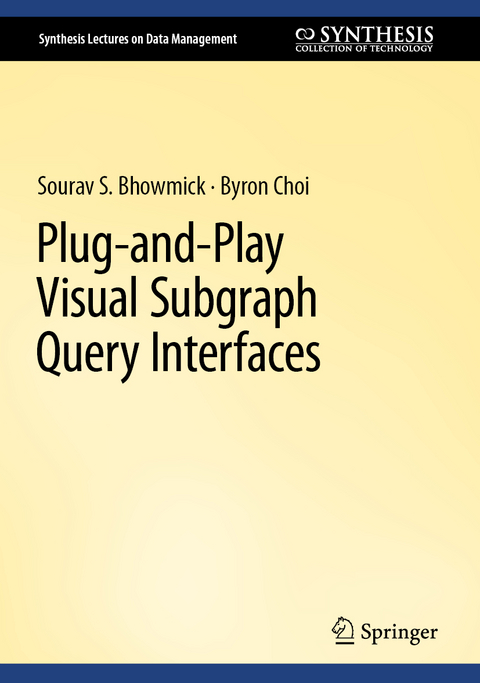 Plug-and-Play Visual Subgraph Query Interfaces - Sourav S. Bhowmick, Byron Choi