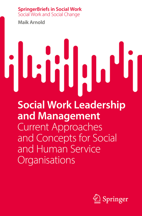 Social Work Leadership and Management - Maik Arnold