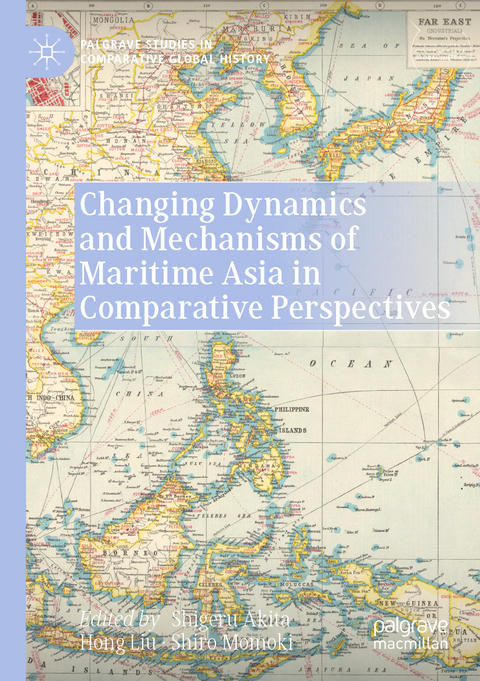 Changing Dynamics and Mechanisms of Maritime Asia in Comparative Perspectives - 