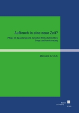 Aufbruch in eine neue Zeit? - Manuela Grimm