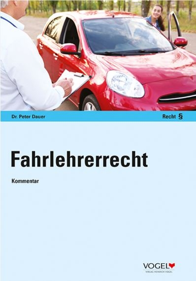 Fahrlehrerrecht - Peter Dr. Dauer