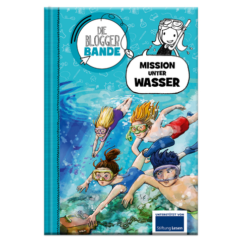 Die Bloggerbande: Mission unter Wasser