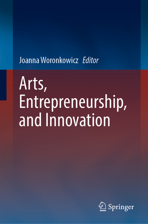 Arts, Entrepreneurship, and Innovation - 