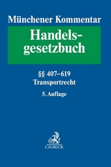Münchener Kommentar zum Handelsgesetzbuch Bd. 7: Transportrecht - 