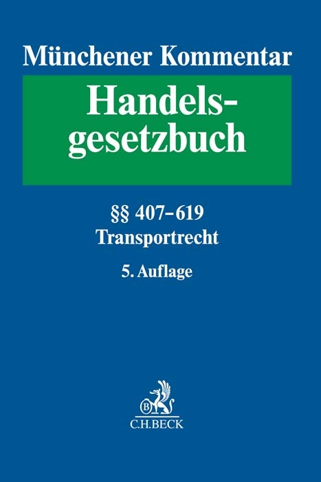 Münchener Kommentar zum Handelsgesetzbuch Bd. 7: Transportrecht - 