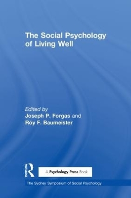 The Social Psychology of Living Well - 