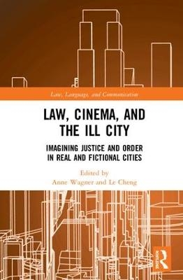 Law, Cinema, and the Ill City - 