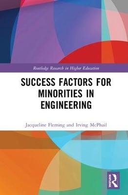 Success Factors for Minorities in Engineering - Jacqueline Fleming, Irving McPhail