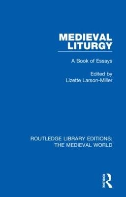 Medieval Liturgy - 
