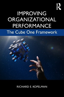 Improving Organizational Performance - Richard E. Kopelman