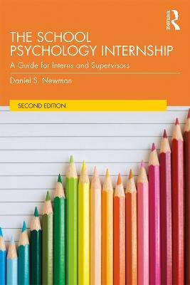 The School Psychology Internship - Daniel S. Newman