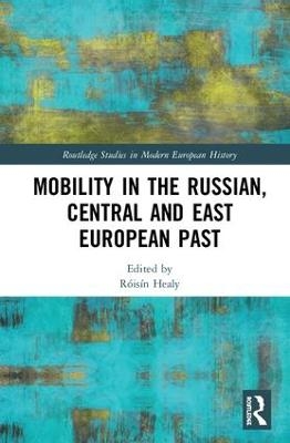 Mobility in the Russian, Central and East European Past - 
