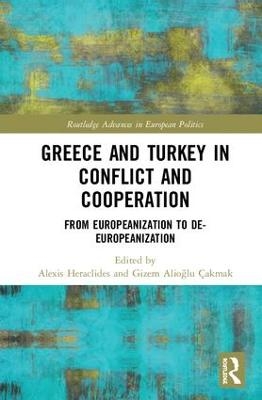 Greece and Turkey in Conflict and Cooperation - 