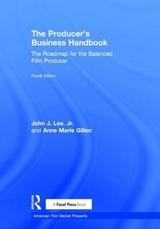 The Producer's Business Handbook - Lee, Jr., John J.; Gillen, Anne Marie