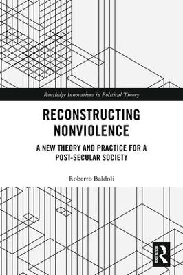 Reconstructing Nonviolence - Roberto Baldoli