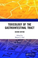 Toxicology of the Gastrointestinal Tract, Second Edition - Gad, Shayne Cox