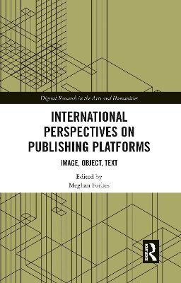 International Perspectives on Publishing Platforms - 