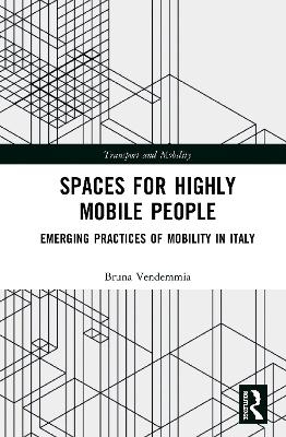Spaces for Highly Mobile People - Bruna Vendemmia