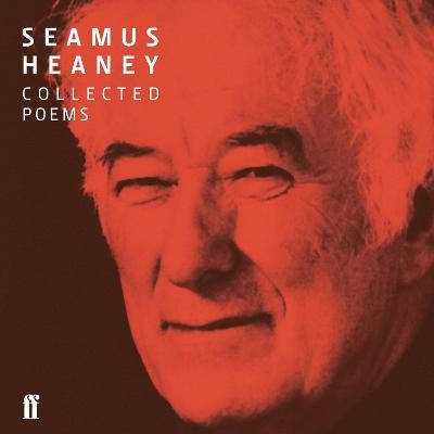 Seamus Heaney Collected Poems - Seamus Heaney
