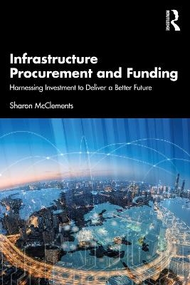 Infrastructure Procurement and Funding - Sharon McClements