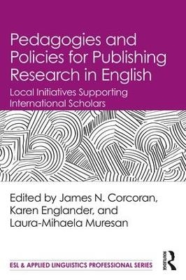 Pedagogies and Policies for Publishing Research in English - 