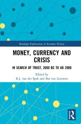 Money, Currency and Crisis - 