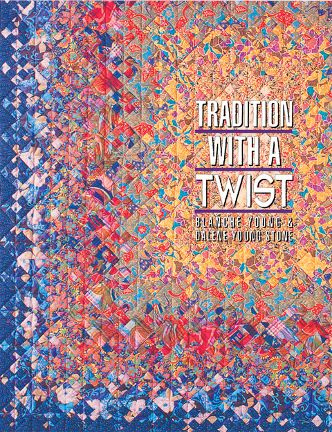 Tradition with a Twist -  Blanche Young,  Dalene Young-Stone