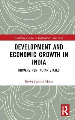 Development and Economic Growth in India - Biswa Swarup Misra