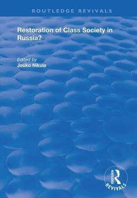 Restoration of Class Society in Russia? - 