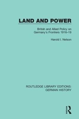 Land and Power - Harold I. Nelson