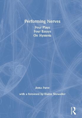 Performing Nerves - Anna Furse