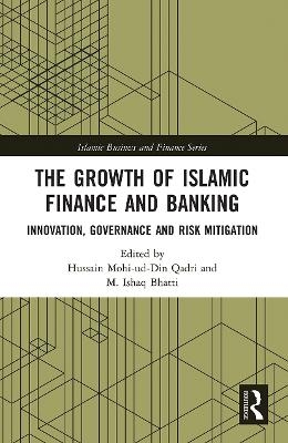 The Growth of Islamic Finance and Banking - 